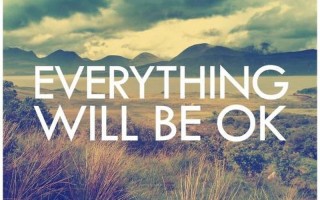everything is gonna be ok